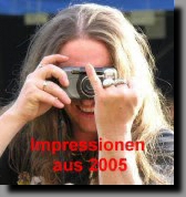 Impressionen 2005 - Vorhang auf...